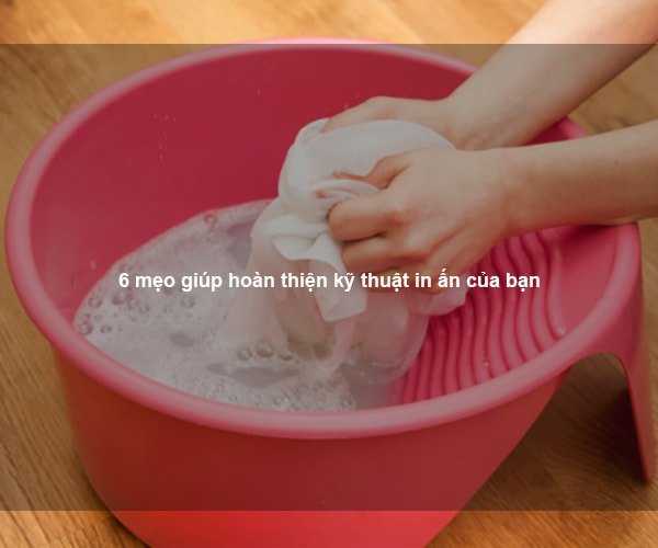 6 mẹo giúp hoàn thiện kỹ thuật in ấn của bạn