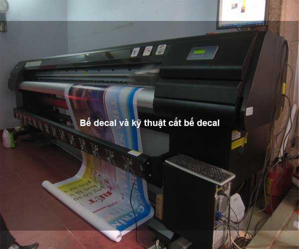 Bế decal và kỹ thuật cắt bế decal