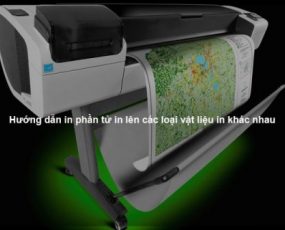 Hướng dẫn in phần tử in lên các loại vật liệu in khác nhau