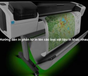 Hướng dẫn in phần tử in lên các loại vật liệu in khác nhau