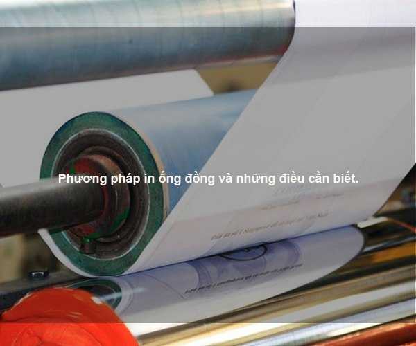 Phương pháp in ống đồng và những điều cần biết.