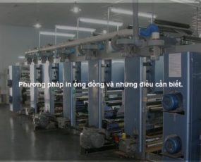 Phương pháp in ống đồng và những điều cần biết.